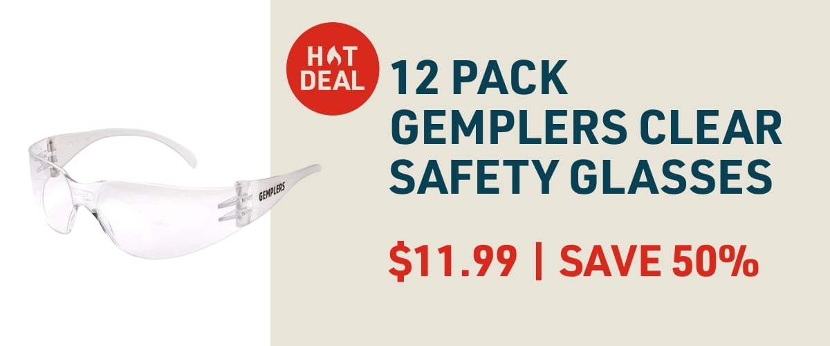 50% off a 12 pack of Gemplers clear wraparound safety glasses.