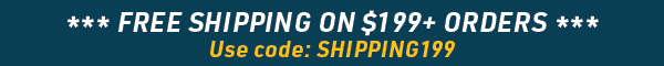 Get Free Shipping on your $199+ Order. Use code SHIPPING199 at checkout.