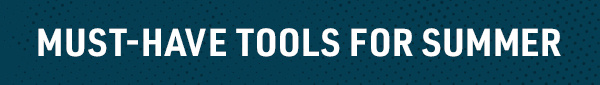 must-have-tools-for-summer-blue-banner