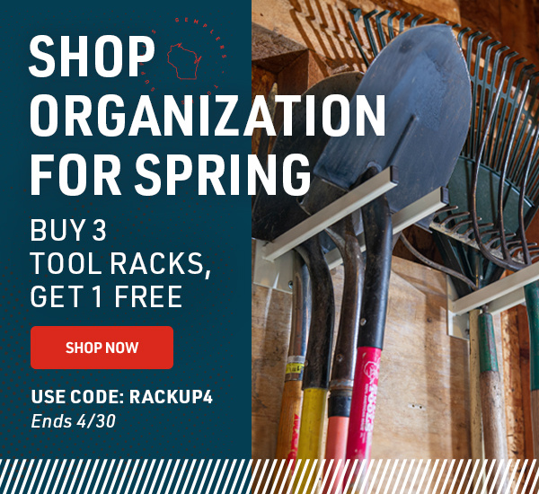 SHOP ORGANIZATION FOR SPRING - BUY 3, GET 1 FREE TOOL RACKS