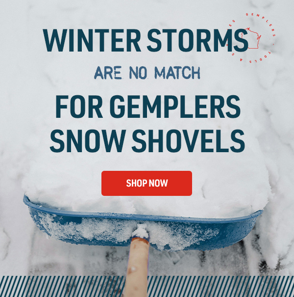 winter-storms-no-match-gemplers-snow-shovels-email3